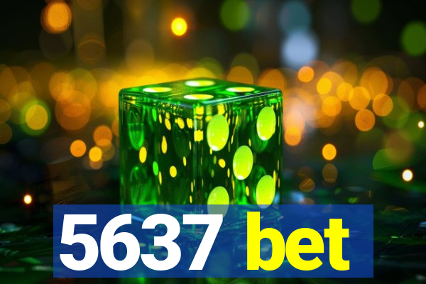 5637 bet